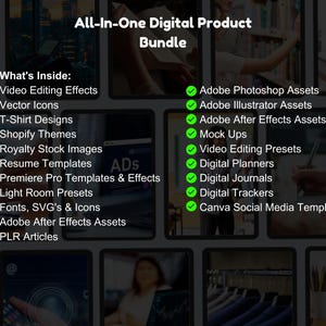 May include: An image advertising an "All-In-One Digital Product Bundle." The text details digital resources such as video editing effects, vector icons, T-shirt designs, Shopify themes, royalty stock images, resume templates, Premiere Pro templates, Light Room presets, and fonts.