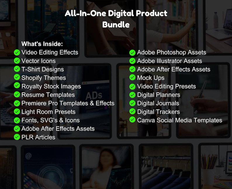 May include: An image advertising an "All-In-One Digital Product Bundle." The text details digital resources such as video editing effects, vector icons, T-shirt designs, Shopify themes, royalty stock images, resume templates, Premiere Pro templates, Light Room presets, and fonts.