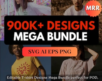 900K+ T-Shirt Design Bundle PLR Tshirt designs PNG SVG, Printable designs, Printify Designs, Apparel bundle, Editable designs, mrr