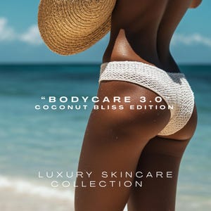 May include: A person wearing a white crocheted bikini bottom and holding a straw hat, with the ocean in the background. The image includes the text "BODYCARE 3.0 COCONUT BLISS EDITION" and "LUXURY SKINCARE COLLECTION".
