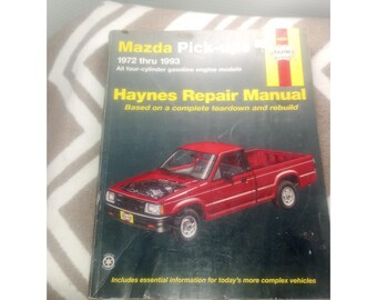Mazda Pickups 1972-1993 Repair Manual Haynes Paperback USA Book