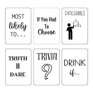 以下が含まれることがあります： 黒い文字が書かれた6枚の白いゲームカード。「MOST likely TO...」、「If You Had To Choose」、「CATEGORIES」、「TRUTH OR DARE」、「TRIVIA ?」、および「DRINK if...」と書かれています。「CATEGORIES」カードには、図を指している棒人間がいます。