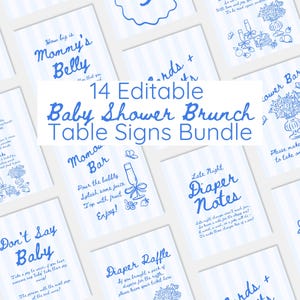 May include: A collection of 14 editable baby shower brunch table signs. Each sign features blue text and illustrations on a white background with vertical blue stripes. The signs include various phrases and activities.