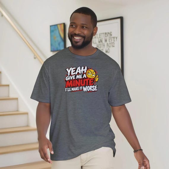 Classic Unisex Crewneck T-shirt | Give Me A Minute