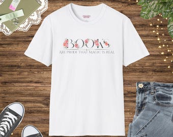 Boeken zijn het bewijs dat magie echt is Citaat - literair cadeau, gezellig T-shirt, leesshirt, kleding voor boekenliefhebber, ontspannen stijl voor bibliofielen