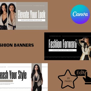 May include: A collection of fashion banners with the text "Elevate Your Look", "Fashion Forward", and "Unleash Your Style". The banners feature images of models and the Canva logo. The image also includes a star icon with the text "20 PAGES" and an edit icon.