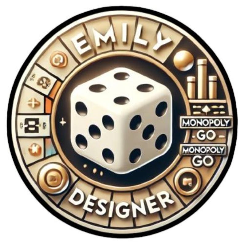May include: A gold and black circular design with the word "EMILY" at the top and "DESIGNER" at the bottom. A white die with black dots is in the center. The words "MONOPOLY GO" are on the right side of the design.