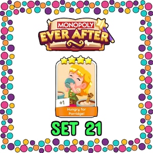 以下が含まれることがあります： 青いボウルから飲んでいる漫画のキャラクターが描かれた、Monopoly Ever Afterのゲームカード。カードには金の星評価と「Hungry for Porridge!」と「SET 21」の文字があります。ゲームのロゴは上部にあります。