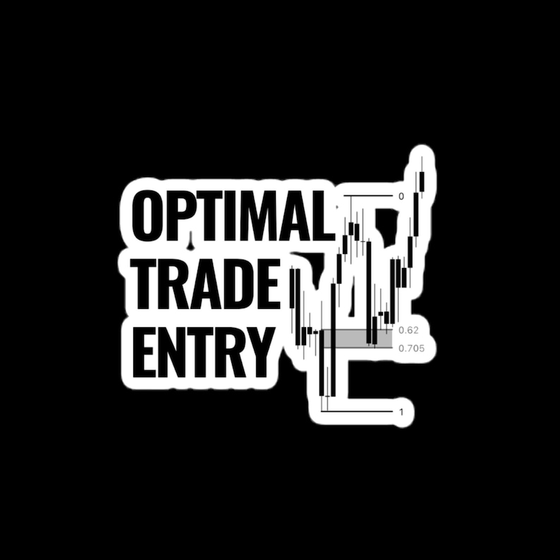 Optimal Trade Entry Sticker – ICT Smart Money Concept | Forex & Futures Trader Gift | Stock Market Vinyl Sticker