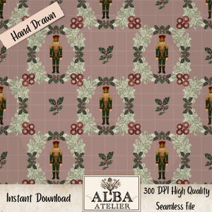 May include: A repeating pattern with a festive design of nutcrackers, holly, and baubles. The design is set on a muted pink background with a grid pattern. The words "Hand Drawn", "Instant Download", and "300 DPI High Quality Seamless File" are visible.