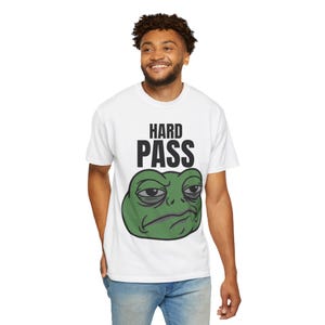 Funny Frog T-Shirt "Hard Pass", Sarcastic Meme Tee, Introvert Shirt, Funny Gift, Unbothered Frog Shirt