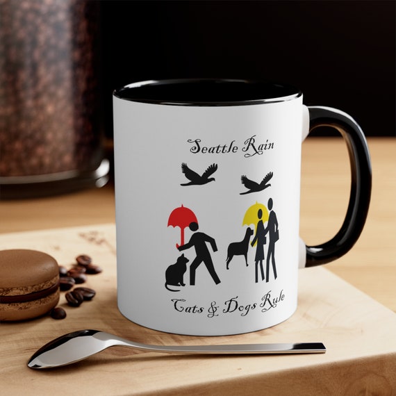 Seattle Rain: Cats & Dogs Rule Mug