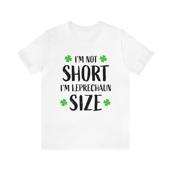 I'm Not Short Tee