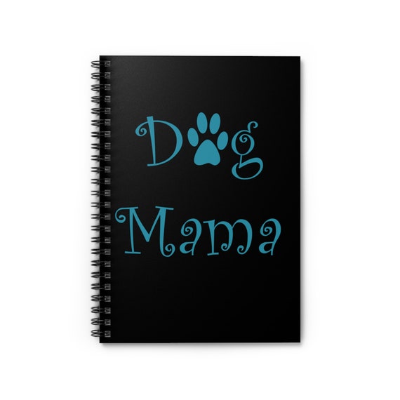 Dog Mama Spiral Notebook - Ruled Line