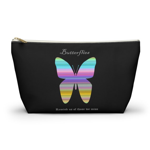 Butterflies Remind Us Accessory Pouch w T-bottom