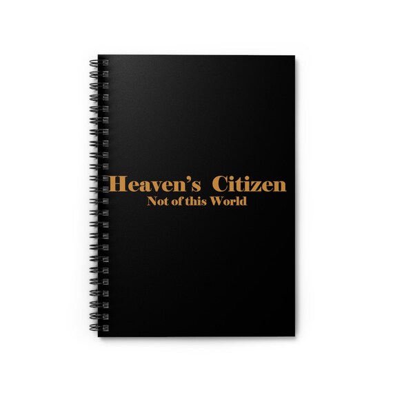 Heaven's Citizen Spiral Notebook - Ruled Line