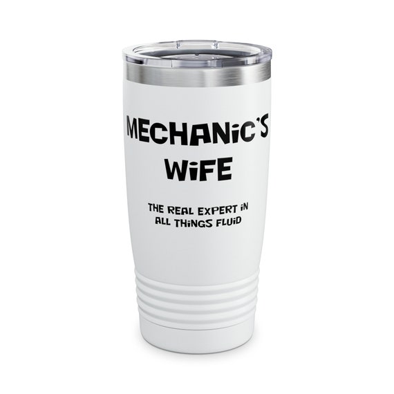 Mechanic's Wife Tumbler, 20oz