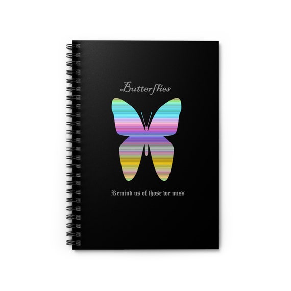 Butterflies Remind Us of Those We Miss Spiral Notebook - Ruled Line