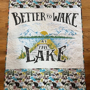 Lake Quilt, outdoor camping Quilt, Better to wake at the lake theme blanket, Wilderness quilt, porch blanket, Lake blanket, Fishing hiking