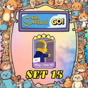 May include: A digital game card featuring a yellow cartoon character pointing at a door, labeled with the text +1 May I See It? and five yellow stars. The card is framed by a decorative border of various cartoon animals and the text The Simpsons GO! SET 15.