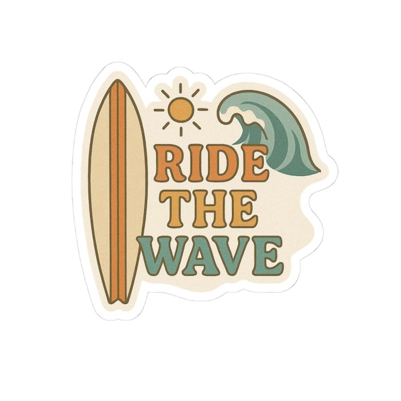 Ride The Wave Stickers - Surfing Vibes, Ocean Lover Gifts, Laptop Decal, Summer Decor, Adventure Stickers, Water Sports Gear