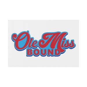 Ole Signs Ole Miss Bound Yard Sign, College Decor, Graduation Party Sign, School ...