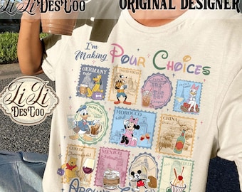 I'm Making Pour Choices Around The World PNG Digital Download, Retro Epcot Drinking Shirt Designs, Disney Family Matching Tee