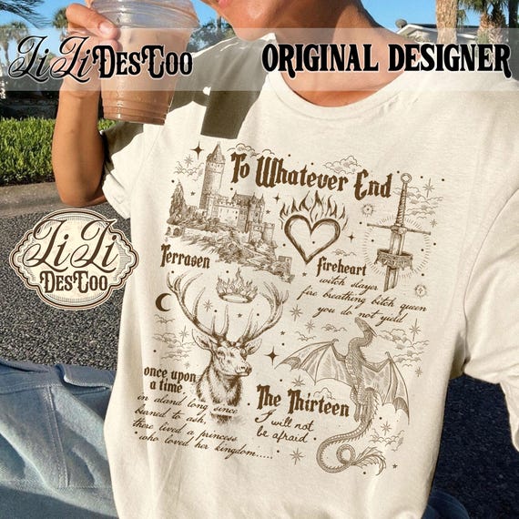 To Whatever End PNG, Fireheart Aelin Galathynius Sublimation Design, Throne of Glass PNG, Terrasen Fantasy Quote PNG, Crochan Queen Pn
