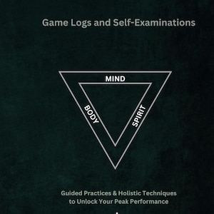 Puede incluir: Un diario verde oscuro titulado "Sports Performance Journal" con texto blanco. La portada incluye el texto "Game Logs and Self-Examinations" y un gráfico triangular con "Mind", "Body" y "Spirit". También presenta "Guided Practices & Holistic Techniques to Unlock Your Peak Performance."