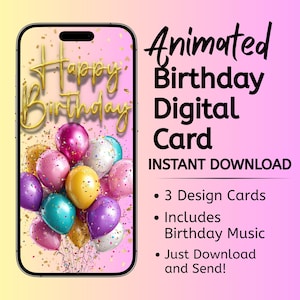 Op de afbeelding: Een digitale verjaardagskaart op een smartphonescherm. De kaart toont gouden tekst met "Happy Birthday" en een tros kleurrijke ballonnen. De kaart is geanimeerd en bevat verjaardagsmuziek.