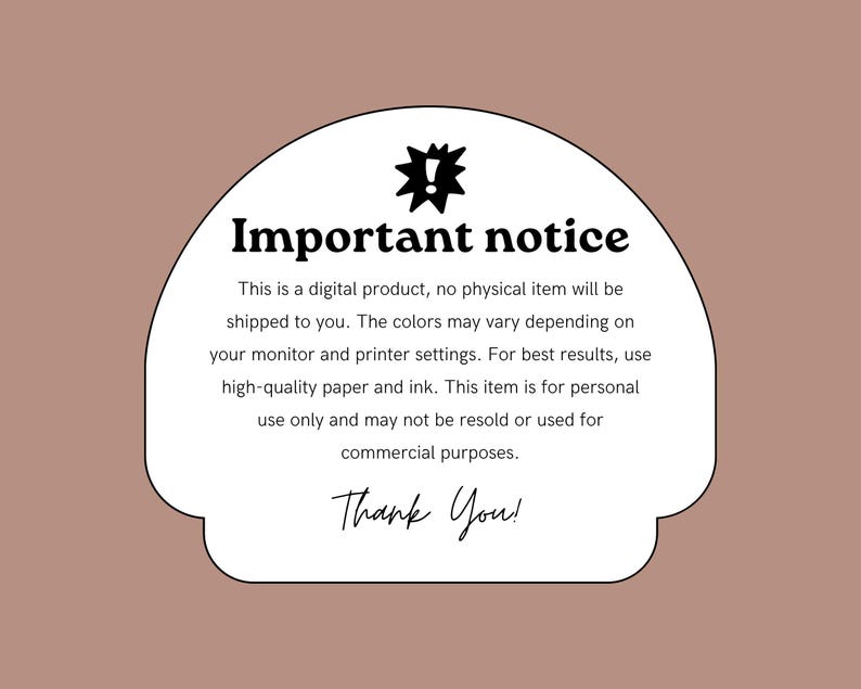May include: A digital product notice on a white, cloud-shaped background with a brown backdrop. The text reads "Important notice" in bold black font, followed by details about the product and a "Thank You!" message.