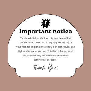 May include: A digital product notice on a white, cloud-shaped background with a brown border. The text reads "Important notice" and provides details about the digital product, including color variations and usage restrictions. The words "Thank You!" are at the bottom.