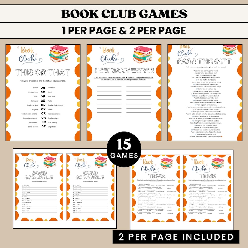May include: A collection of printable book club games with orange and white borders. The games include "This or That", "How Many Words", "Pass the Gift", "Word Scramble", and "Trivia". The text reads "Book Club Games" and "15 Games".