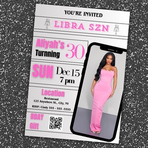 May include: A party invitation with the text "YOU'RE INVITED" and "LIBRA SZN" in pink. The invitation includes details for a 30th birthday celebration, with the name "Aliyah" and the date "Dec 15" at 7 pm. A smartphone displays a woman in a pink dress.