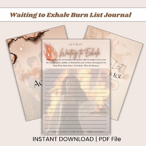 Może przedstawiać: Kremowy dziennik zatytułowany "Waiting to Exhale Burn List Journal". Dziennik ma strony w linie i tekst "Let it Burn!" oraz "Waiting to Exhale". Dziennik jest natychmiastowym plikiem PDF do pobrania.