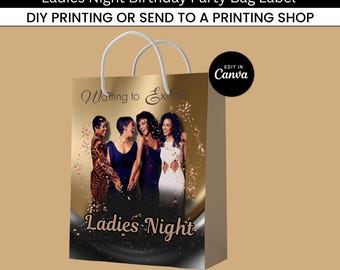 May include: A party favor bag with white handles. The bag features an image of four women in evening wear. Text on the bag reads "WAITING TO EXHALE PARTY FAVOR BAG" and "Ladies Night". The bag is designed for DIY printing.