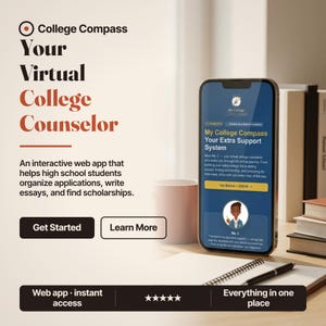 May include: A smartphone displays the My College Compass web app interface featuring a virtual counselor named Ms. C. Text on the screen includes My College Compass Your Extra Support System and Get Started. The background shows books and a notebook.