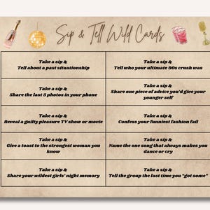 May include: A vintage-style game card titled "Sip & Tell Wild Cards." The card features prompts for a party game, including questions about past relationships, guilty pleasures, and fashion fails. Decorative elements include a champagne bottle, disco ball, and cocktail.