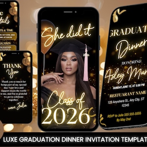 May include: A digital graduation dinner invitation template displayed on smartphones. The design features a black and gold color scheme with elegant typography. The invitation includes details such as the date, time, location, and RSVP information. The template is for the Class of 2026.