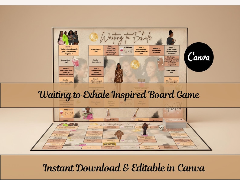May include: A board game inspired by "Waiting to Exhale" with a beige and brown color scheme. The game board features spaces with text and images, with game pieces and dice. The text "Waiting to Exhale Inspired Board Game" is displayed. The Canva logo is visible.
