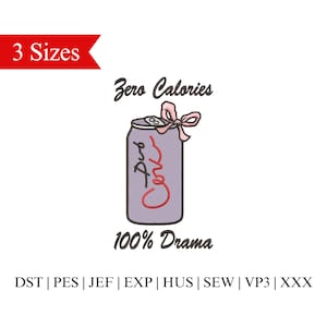 Diet Soda Can Embroidery Design: Coquette Drama Merch (3 Sizes) (Instant Download)