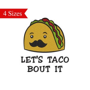 Puede incluir: Un taco amarillo con una cara sonriente y un bigote. El taco tiene lechuga verde y relleno de tomate rojo. El texto "Let's Taco Bout It" está debajo del taco.