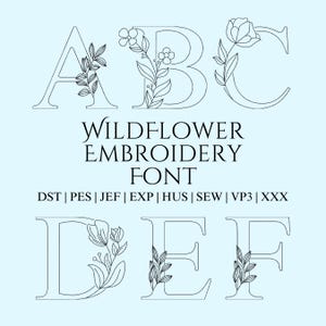 Wildflower Alphabet Machine Embroidery Design, Floral Letters with flowers 4inches tall UPPERCASE Flower Monogram Heirloom