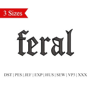 Feral Embroidery Design, Southern Embroidery Design, Adult Humor Machine Embroidery, Raise Them Feral - 3 Sizes - Instant Download