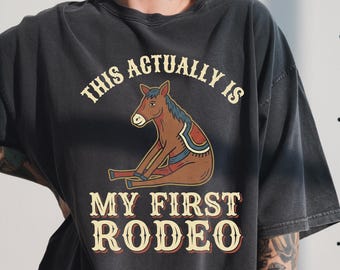This Actually Is My First Rodeo Shirt, Funny Donkey Meme, Western Cowboy Gift