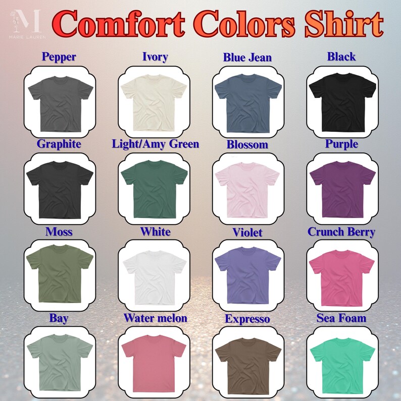 May include: A grid of Comfort Colors shirts in various colors, including Pepper, Ivory, Blue Jean, and Black. Each shirt is displayed on a white background with the color name above. The image showcases a range of options for a t-shirt.
