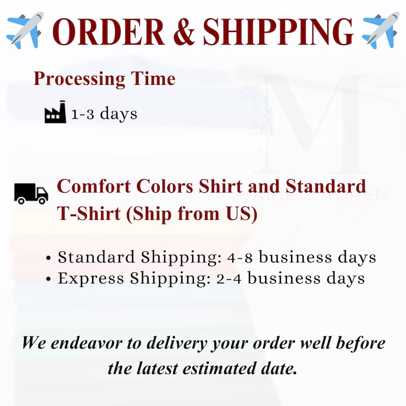 May include: Image with text: "ORDER & SHIPPING." Details include processing time of 1-3 days, Comfort Colors Shirt and Standard T-Shirt (Ship from US). Standard shipping is 4-8 business days, and express shipping is 2-4 business days.
