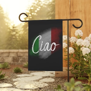 Italian Garden Flag: Ciao Tricolor Outdoor Banner (12x18)