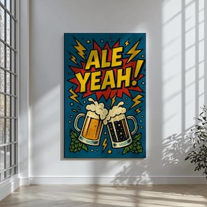 Ale Yeah Beer Poster Funny Craft Beer Wall Art for Home Bar, Man Cave or Brewery | Cheers Mugs Pop Art Style Gift for Beer Lovers