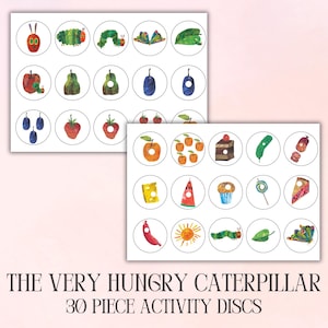 May include: Two sheets of circular activity discs with illustrations from "The Very Hungry Caterpillar." The discs show food items and the caterpillar. The text at the bottom reads "THE VERY HUNGRY CATERPILLAR 30 PIECE ACTIVITY DISCS."